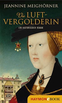 Die Luftvergolderin - Jeannine Meighörner - E-Book