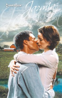 Una gran pareja - Elizabeth August - E-Book
