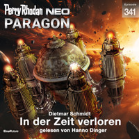 Perry Rhodan Neo 341: In der Zeit verloren -  Dietmar Schmidt - Hörbuch