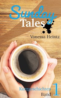 Sunday Tales - Vanessa Heintz - E-Book