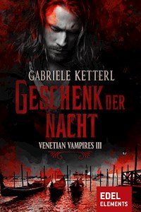 Geschenk der Nacht - Gabriele Ketterl - E-Book