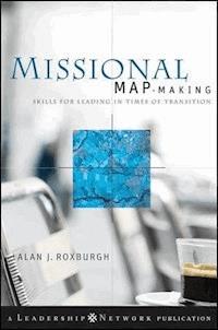 Missional Map-Making - Alan Roxburgh - E-Book