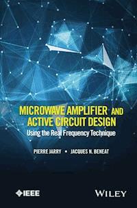 Microwave Amplifier and Active Circuit Design Using the Real Frequency  Technique - Pierre Jarry - E-Book