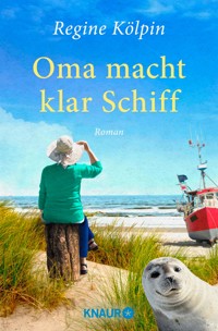 Oma macht klar Schiff - Regine Kölpin - E-Book