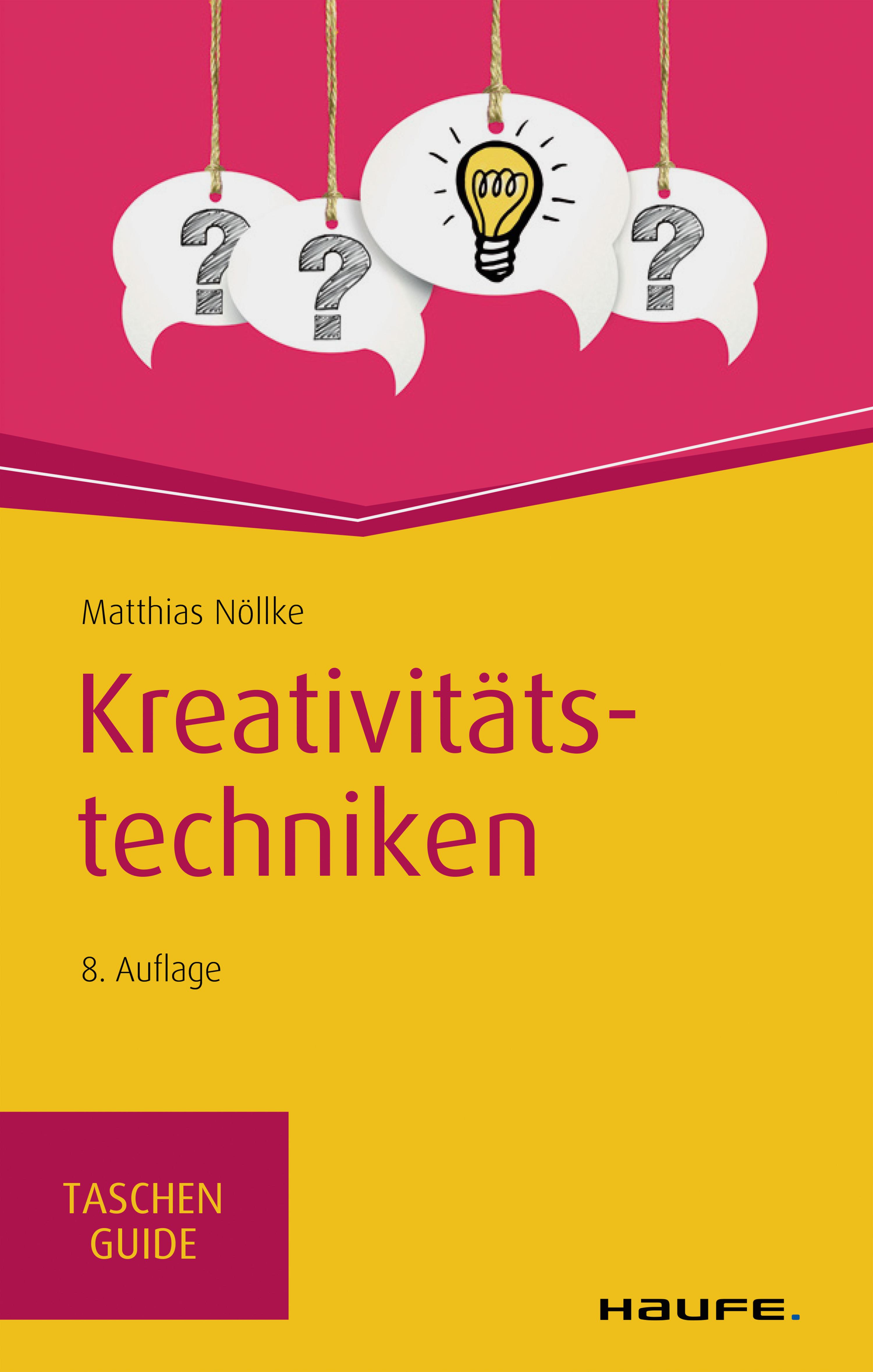 Kreativitätstechniken - Matthias Nöllke - E-Book