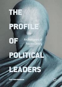 The Profile of Political Leaders - Jaap van Ginneken - E-Book