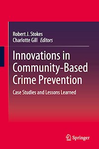 Innovations in Community-Based Crime Prevention - - E-Book