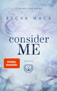 Consider Me (Playing for Keeps 1) - Becka Mack - E-Book