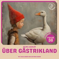 Über Gästrikland dahin (Nils Holgersson, Folge 38) - Selma  Lagerlöf - Hörbuch