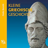 Kleine griechische Geschichte (Ungekürzt) - Pedro Barceló - Hörbuch