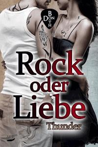 Rock oder Liebe - Thunder - Don Both - E-Book