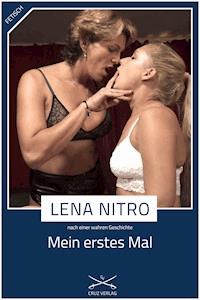 Mein erstes Mal - Lena Nitro - E-Book