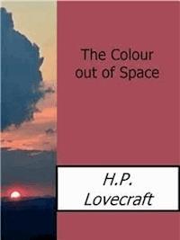 The Colour out of Space - H. P. Lovecraft - E-Book