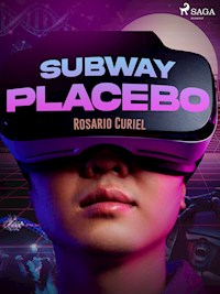 Subway Placebo - Rosario Curiel - E-Book