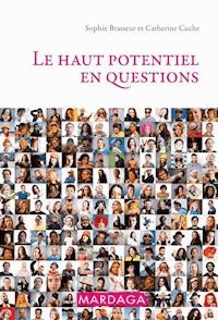 Le haut potentiel en questions - Catherine Cuche - E-Book