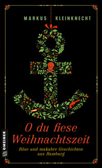O du fiese Weihnachtszeit - Markus Kleinknecht - E-Book