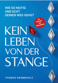 Kein Leben von der Stange - Thomas Krombholz - E-Book
