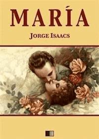 María - Jorge Isaacs - E-Book