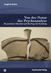Von der Natur der Psychoanalyse - Gregorio Kohon - E-Book