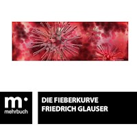 Die Fieberkurve - Friedrich Glauser - E-Book