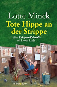 Tote Hippe an der Strippe - Lotte Minck - E-Book