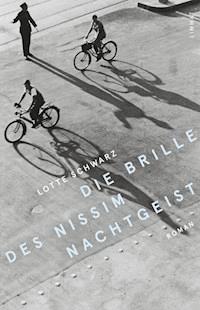 Die Brille des Nissim Nachtgeist - Lotte Schwarz - E-Book