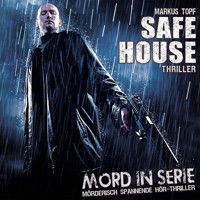 Mord in Serie, Folge 22: Safe House - Markus Topf - Hörbuch