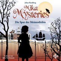 Mika Mysteries 2: Die Spur der Meisterdiebin - Johan Rundberg - Hörbuch
