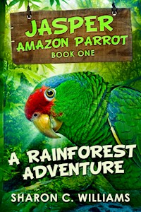 A Rainforest Adventure - Sharon C. Williams - kostenlos E-Book