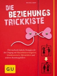 Die Beziehungs-Trickkiste - Michael Mary - E-Book