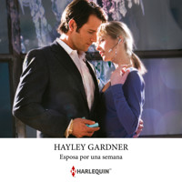 Esposa por una semana - Hayley Gardner - Hörbuch