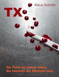 TX - Klaus Schäfer - E-Book