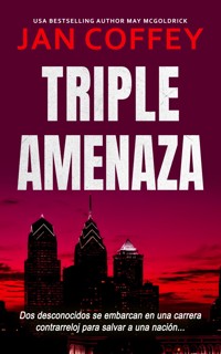 Triple Amenaza - Jan Coffey - E-Book