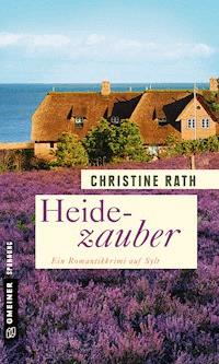 Heidezauber - Christine Rath - E-Book