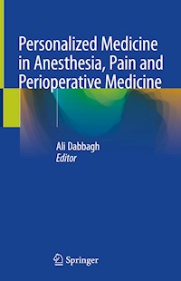 Personalized Medicine in Anesthesia, Pain and Perioperative Medicine -  - E-Book