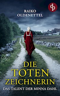 Die Totenzeichnerin - Raiko Oldenettel - E-Book