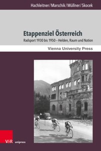 Etappenziel Österreich - Bernhard Hachleitner - E-Book