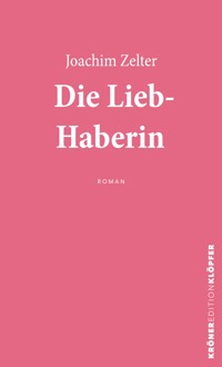 Die Liebhaberin - Joachim Zelter - E-Book