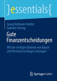 Gute Finanzentscheidungen - Georg Adlmaier-Herbst - E-Book