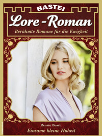 Lore-Roman 217 - Renate Busch - E-Book