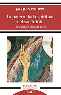 La paternidad espiritual del sacerdote - Jacques Philippe - E-Book