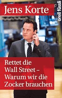 Rettet die Wall Street - Jens Korte - E-Book