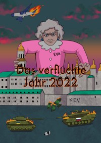 Das verfluchte Jahr 2022 - Gregor Koch - E-Book
