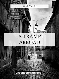 A Tramp Abroad - Mark Twain - E-Book