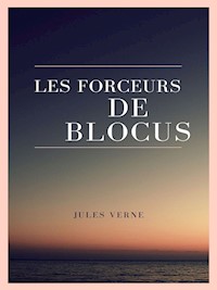Les Forceurs de Blocus - Jules Verne. - E-Book