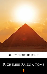 Richelieu Raids a Tomb - Henry Bedford-Jones - E-Book