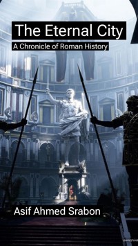 The Eternal City - Asif Ahmed Srabon - E-Book