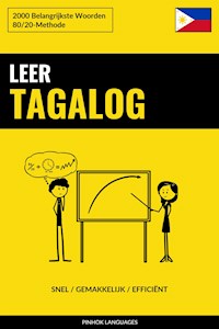 Leer Tagalog - Snel / Gemakkelijk / Efficiënt - Pinhok Languages - E-Book