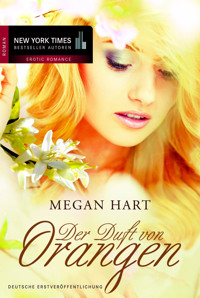 Der Duft von Orangen - Megan Hart - E-Book