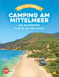 Yes we camp! Camping am Mittelmeer - Marc Roger Reichel - E-Book